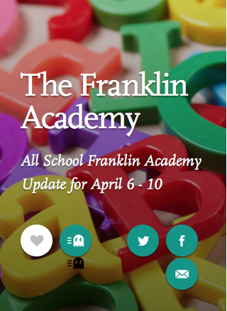 All School Franklin Academy Update for April 6-10th